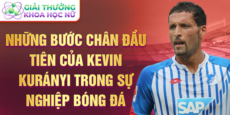 Những bước chân đầu tiên của kevin kurányi trong sự nghiệp bóng đá