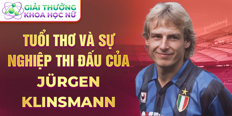 Tuổi thơ và sự nghiệp thi đấu của jürgen klinsmann