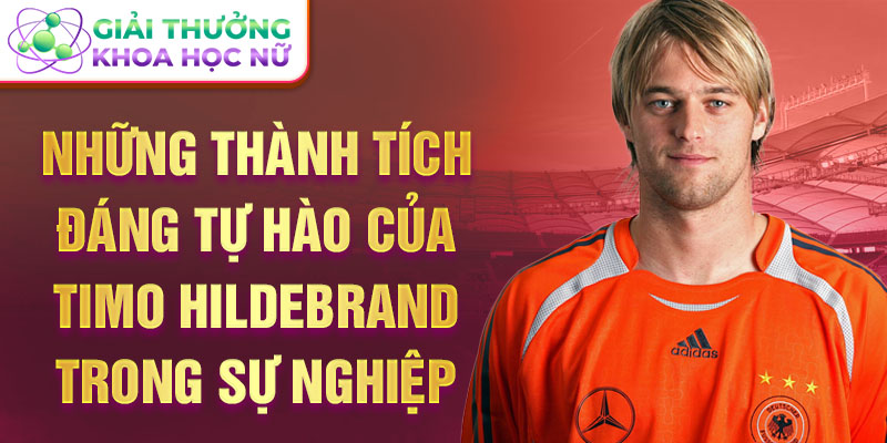 Những thành tích đáng tự hào của Timo Hildebrand trong sự nghiệp