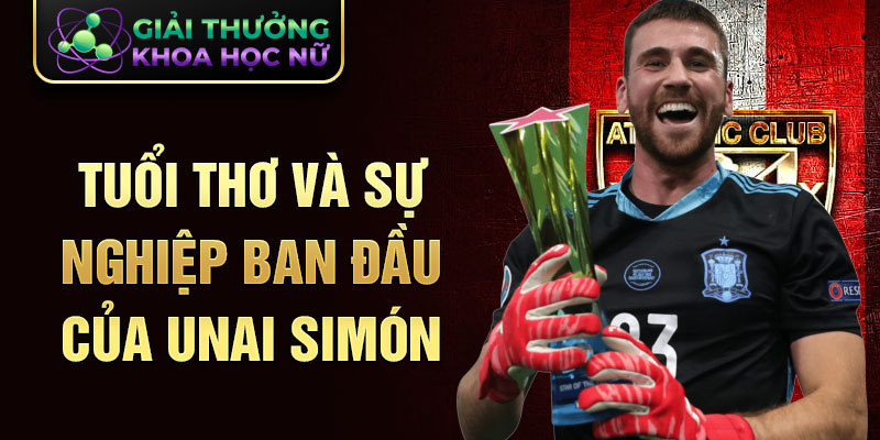 Tuổi thơ và sự nghiệp ban đầu của unai simón