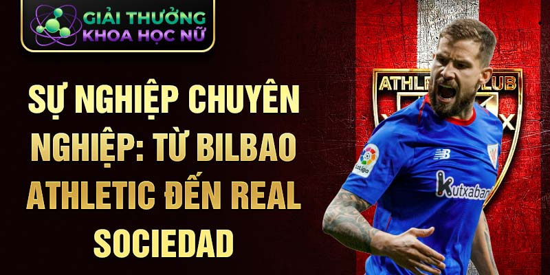 Sự nghiệp chuyên nghiệp: từ Bilbao Athletic đến Real Sociedad