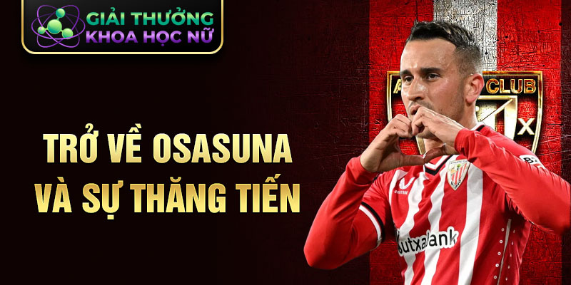 Trở về Osasuna và sự thăng tiến