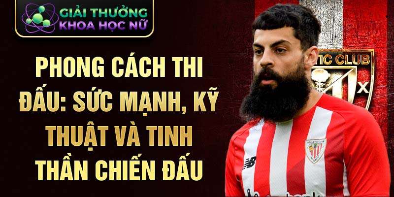 Phong cách thi đấu: sức mạnh, kỹ thuật và tinh thần chiến đấu