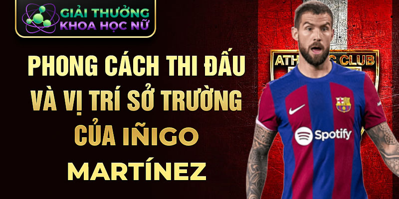 Phong cách thi đấu và vị trí sở trường của Iñigo Martínez