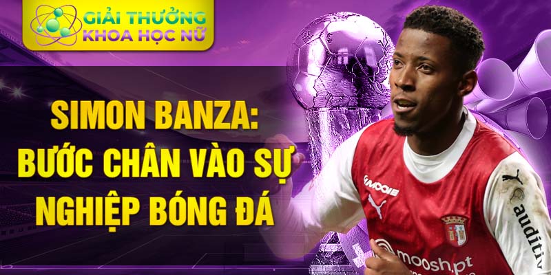 Simon banza: bước chân vào sự nghiệp bóng đá