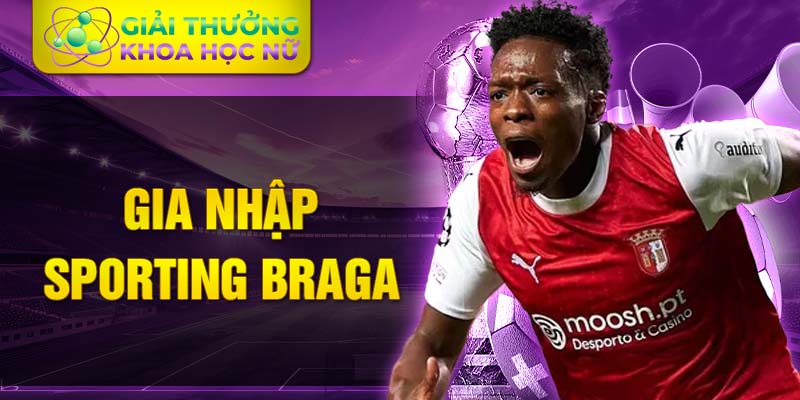 Gia nhập Sporting Braga