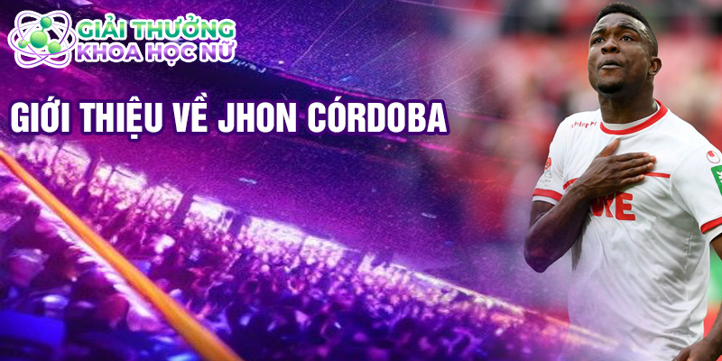 Giới thiệu về Jhon Córdoba