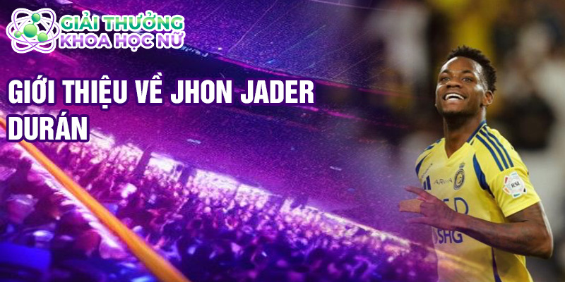 Giới thiệu về Jhon Jader Durán
