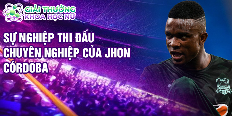 Sự nghiệp thi đấu chuyên nghiệp của Jhon Córdoba