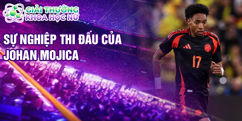 Sự nghiệp thi đấu của Johan Mojica