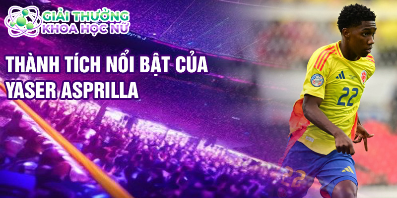 Thành tích nổi bật của Yaser Asprilla